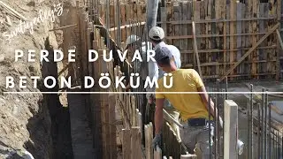 #40 Perde Duvar Beton Dökümü | Şantiyedeyiz