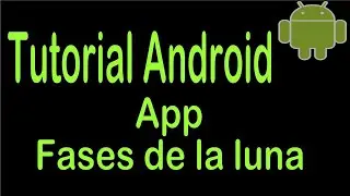 Tutorial Android. App fases de la luna. M2Catalyst, LLC. Play Store.