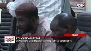 DIPLOMATIC RELATIONS: UK VARSITY DELEGATES VISIT NIGERIA, SEEK EDUCATION TRANSNATIONAL COLLABORATION