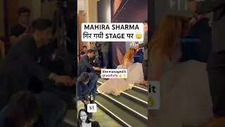 Mahira sharma gir gayi 😲😲 #mahirasharma #mahira #youtubeshorts #funny #entertainmentnews