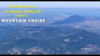 VOLANDO SUL LITORALE DOMIZIO   |   I MONTI   |   Simulazione Google Earth