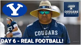BYU Football IGNITES Camp With Full Contact Practice | Kalani Sitake Gambles on Aggressive Approach