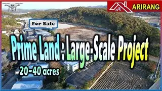 [Expansive Prime Land for Sale] 20&ndash;40 Acres in Korea for Large-Scale Development