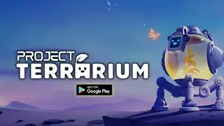 Project TerrArium #2 | Android