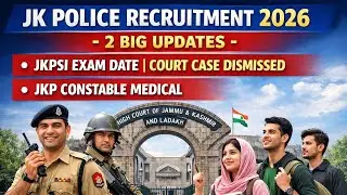 JK Police Constable Medical Test 2026 | JKPSI Exam Date 2026 : Court Case Update | Final Judgement