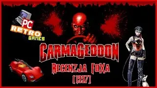 Carmageddon (1997)- Recenzja FoXa [ PC/PSX/N64]