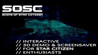 Ships of Star Citizen - Interactive 3D Demo / Screensaver v1.0