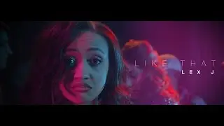 Lex J - Like That | WSF Productions, LLC