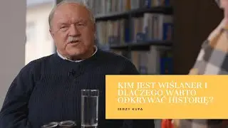 JERZY KUFA: Kim jest wiślaner i dlaczego warto przypominać historię Rozmowy o Śląsku Cieszyńskim #34