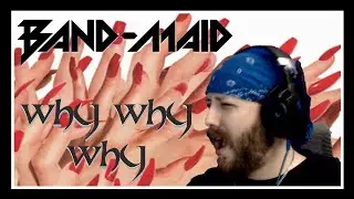 BAND-MAID / WHY WHY WHY reaction | Unseen World Track 8