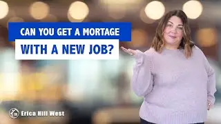 Can I buy a house with a new job?