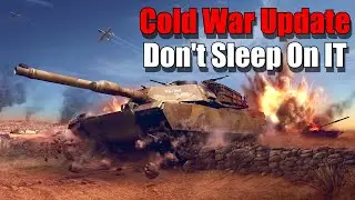 Cold War Update: Don't Sleep On It: World of Tanks Modern Armor