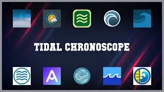 Top rated 10 Tidal Chronoscope Android Apps