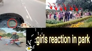 girls reaction in park 🏞️/KD Moto vlogger Pulsar 150/#motovlog #youtube