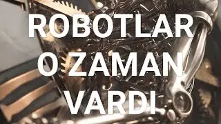 500 Yıl Önceki Teknoloji: Osmanlı'nın Gizli Robotları!