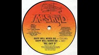 MC Shy D - Rapp Will Never Die (Club Mix) 4 Sight records 1985