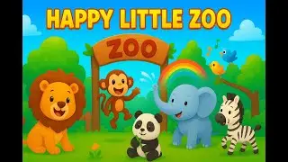 The Happy Little Zoo 🐾 | Fun Kids Poem & Cute Animal Rhyme Song