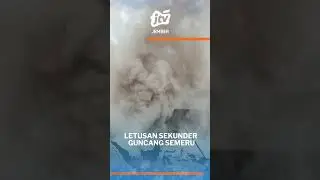 LETUSAN SEKUNDER GUNCANG SEMERU #viral #news #kaget #semeru #lumajang