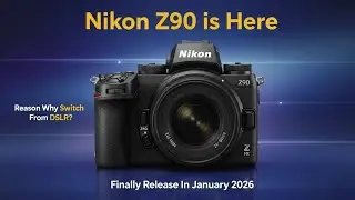 Nikon Z90 уже здесь &mdash; наконец-то релиз в январе 2026 года | Почему стоит перейти с зеркальной кам...