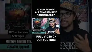 All That Remains - Antifragile Album Review | Melodic Metalcore Breakdown