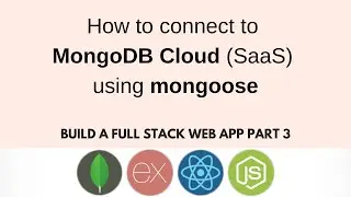 How to connect to MongoDb Cloud using Mongoose library step by step