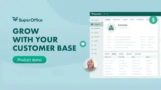How SuperOffice CRM helps you grow with your customer base