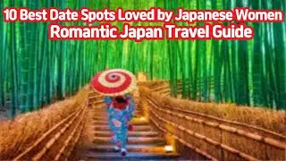 10 Best Date Spots Loved by Japanese Women&nbsp;Romantic Japan Travel Guide