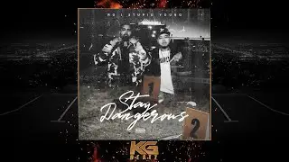 RG x $tupid Young - Stay Dangerous [New 2021]