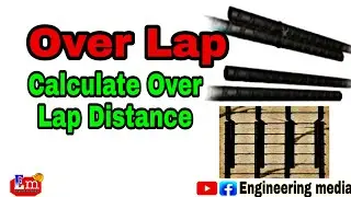 Calculate Steel Over Lapping length/How to calculate steel over Lap in Slab, beam and column Ur/Hi