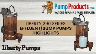 Liberty 290-Series Effluent/Sump Pumps Product Highlight