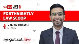 Fortnightly Law Scoop #56 : One Stop for all important Weekly Legal News | Get. Set. Law
