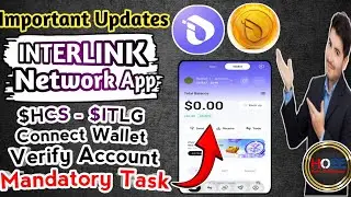🌐 INTERLINK APP V4.0 $HCS $ITLG FULL GUIDE/ INTERLINK WALLET COMPLETE UPDATE/ 100% FREE AIRDROP 2025