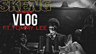 SKENG “FLAMES” VLOG FT. TOMMY LEE