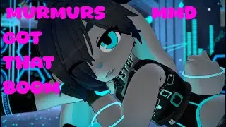 Murmurs MMD RM Got That Boom - SECRET NUMBER