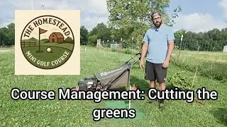 Greenskeeping at The Homestead Mini Golf Course ⛳️