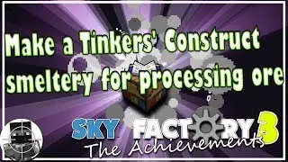 Make a Tinkers' Construct smeltery for processing ore