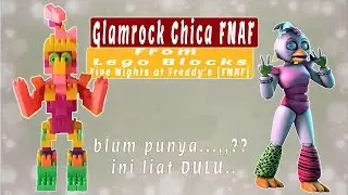 FNAF.....Membuat Glamrock Chica Dari Lego Blocks