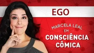 CONSCIÊNCIA CÔMICA - EGO