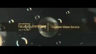 Video Abstract: Custom Vision Service