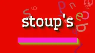 HOW TO SAY STOUP'S? #stoup's