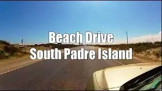 South Padre Island - Beach Drive