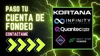PASAMOS Tu CUENTA de FONDEO Pass Your Challenge Prueba Kortana Infinity Quantec 2024