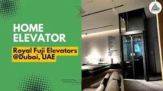 Home Elevator in Dubai, UAE - Royal Fuji Star Elevator and Escalator Company