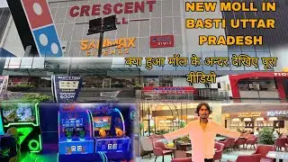 Crescent Mall Basti || First Mall In Basti || Near Bus stand || @Recreatorvlogerboy 