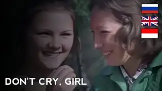 [ENG/IND SUB] Не Плачь, Девчонка! (Don't Cry, Girl) - Soviet Song