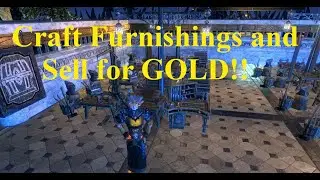 ESO Craft Furnishings and Sell for GOLD