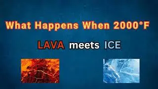 What Happens When 2000&deg;F Lava Meets Ice? |Crazy Science Reaction Explained |Lava vs ice |Must Watch!