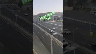 Miqat #Taif #Alhada #Road