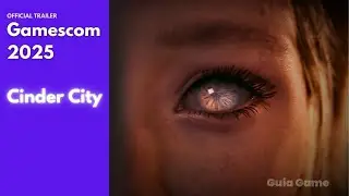 Cinder City &ndash; Official Trailer Gamescom 2025