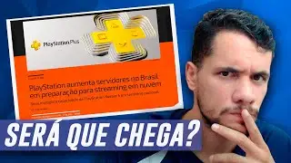 PLAYSTATION PLUS: STREAMING CHEGANDO NO BRASIL?